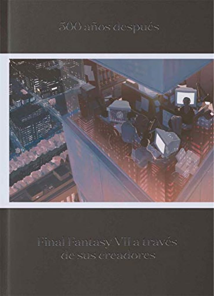 Libro: 500 años después: Final Fantasy VII a través de sus creadores