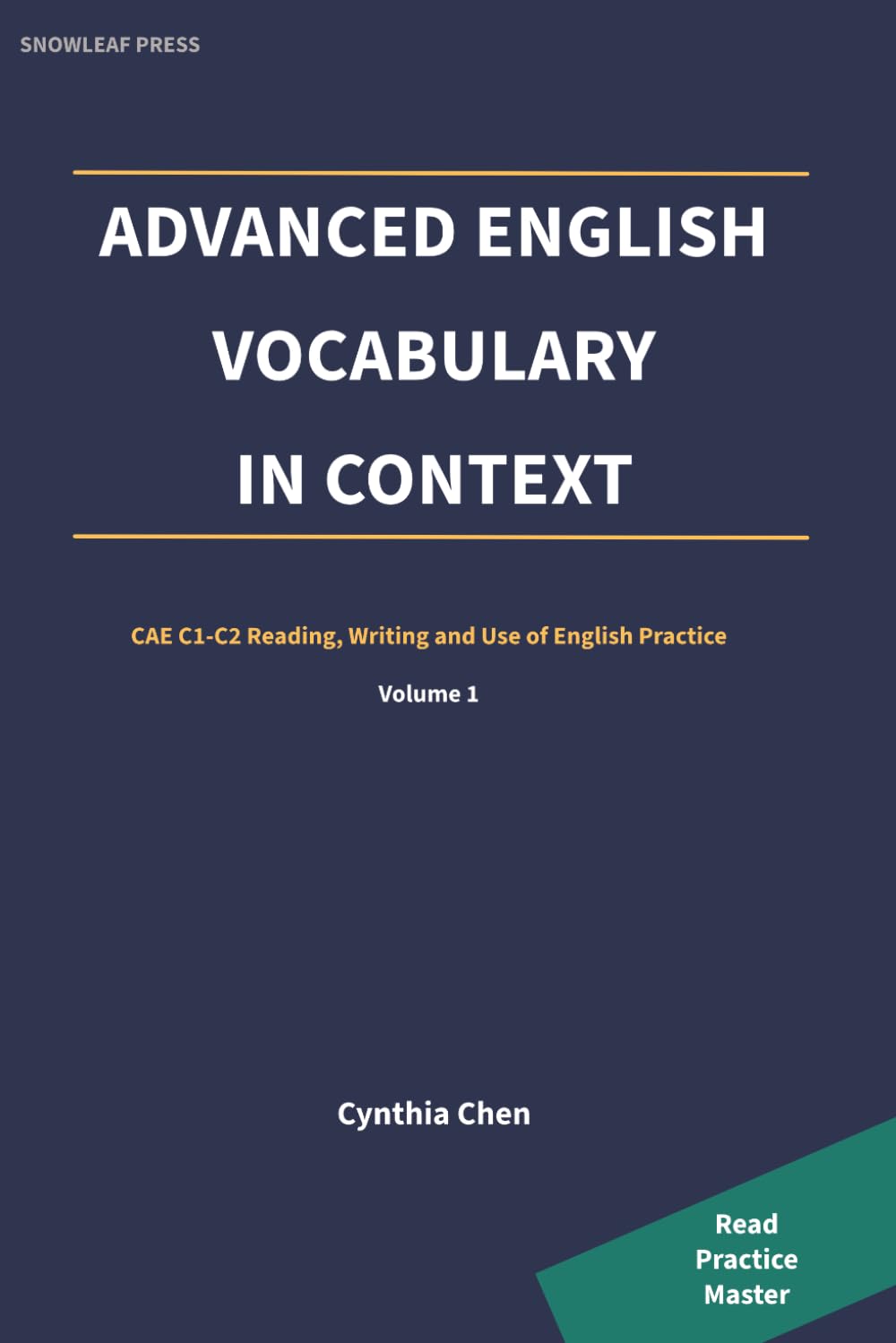 Libro: Advanced English Vocabulary in Context: CAE C1-C2 Reading, Writing and Use of English Practice: 1
