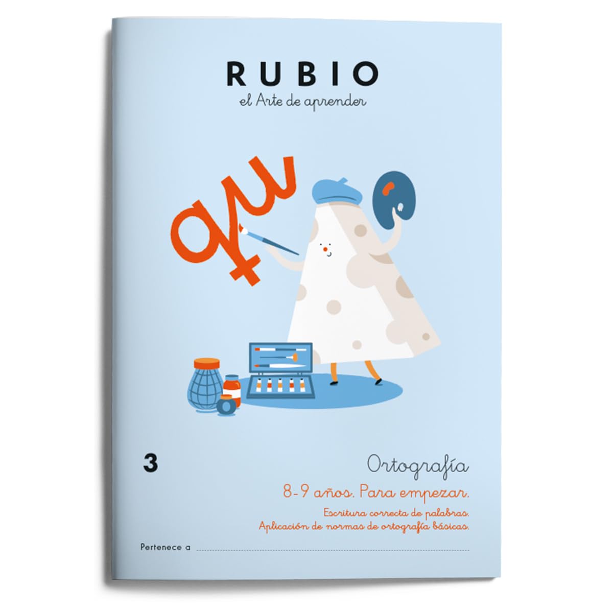 3 Ortografía Rubio - 8-9 años para empezar | Aplicación de normas de ortografía básicas