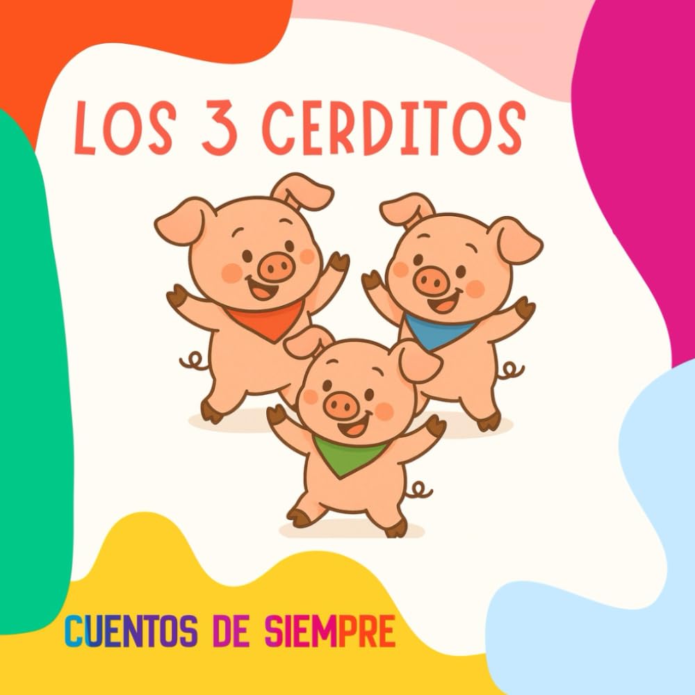 Libro: Los 3 Cerditos: Versión en Español - Cuentos infantiles - A partir de 2 años