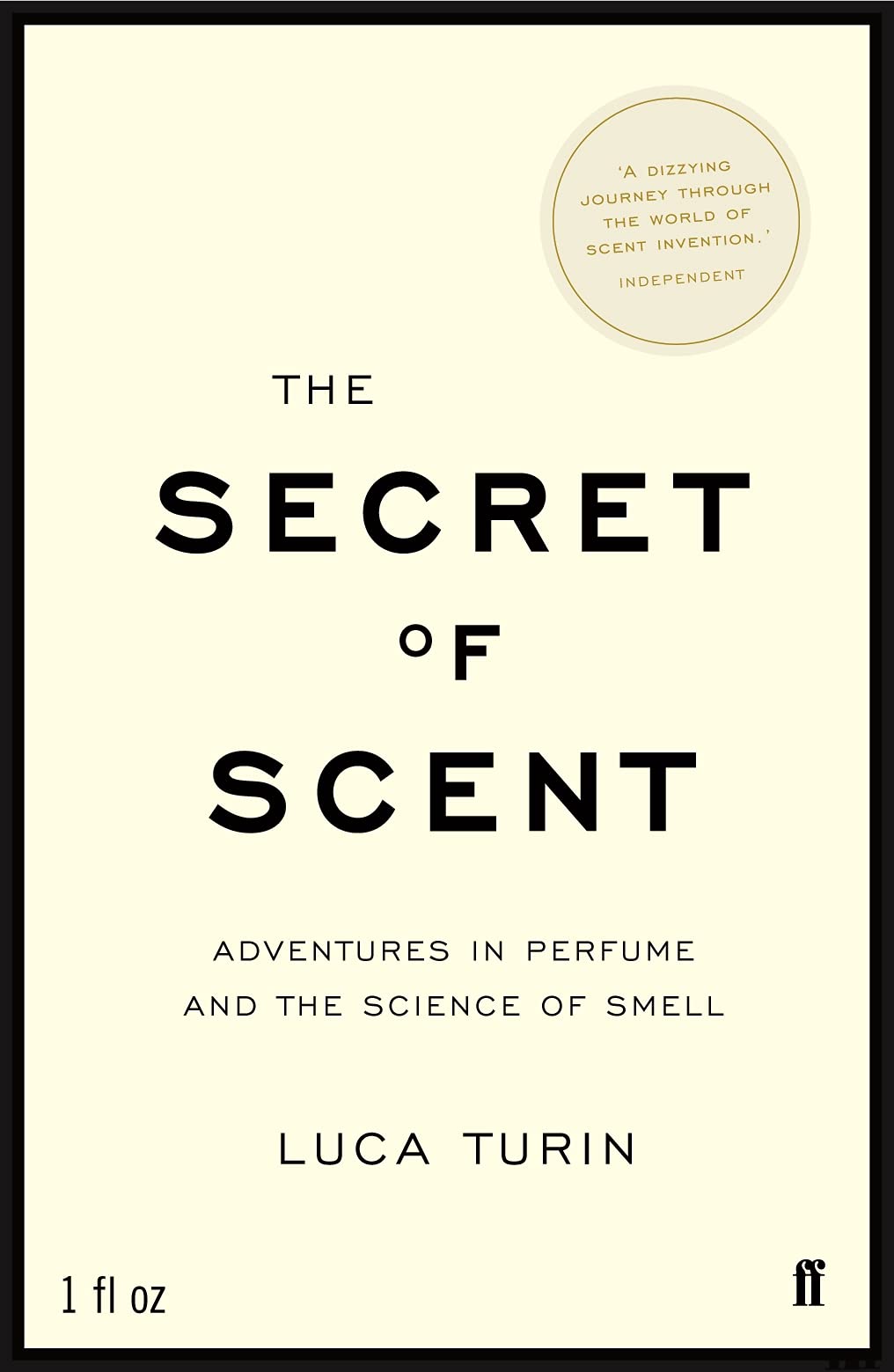 Libro: The Secret of Scent: Adventures in Perfume and the Science of Smell