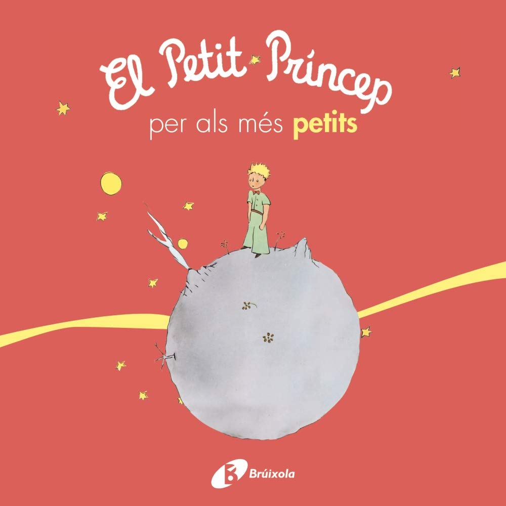 Libro: El petit príncep per als més petits (Catalá - A PARTIR DE 0 ANYS - PERSONATGES - El petit príncep)