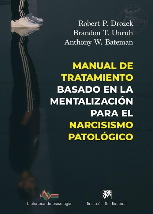 Libro: Manual de tratamiento basado en la mentalización para el narcisismo patológico