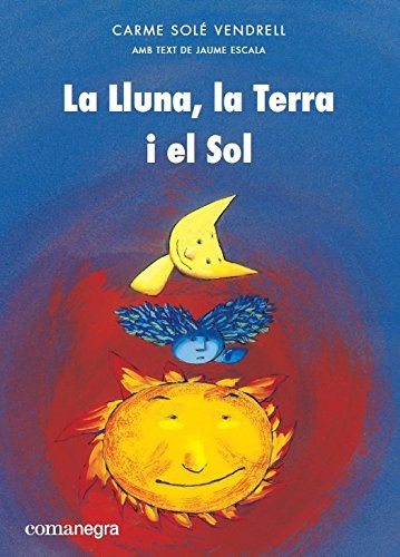Libro: La Lluna, la Terra i el Sol (IL-LUSTRAT)