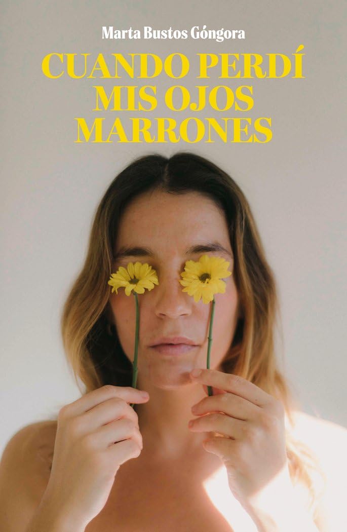 Libro: Cuando perdí mis ojos marrones (Testimonios de vida)