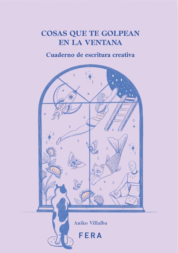 Libro: COSAS QUE TE GOLPEAN EN LA VENTANA: Cuaderno de escritura creativa