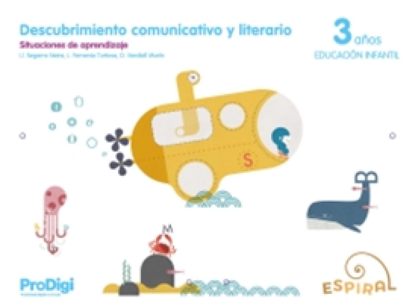 Libro: Descubrimiento comunicativo y literario 3 años - Espiral. ProDigi