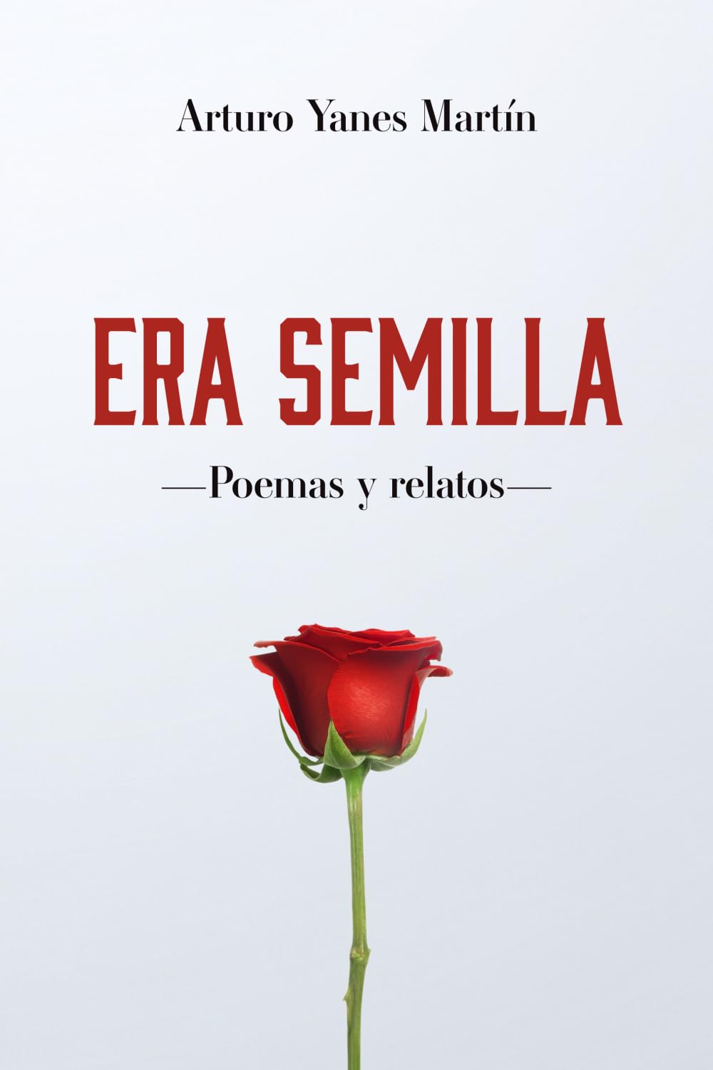 Libro: Era semilla: Poemas y relatos