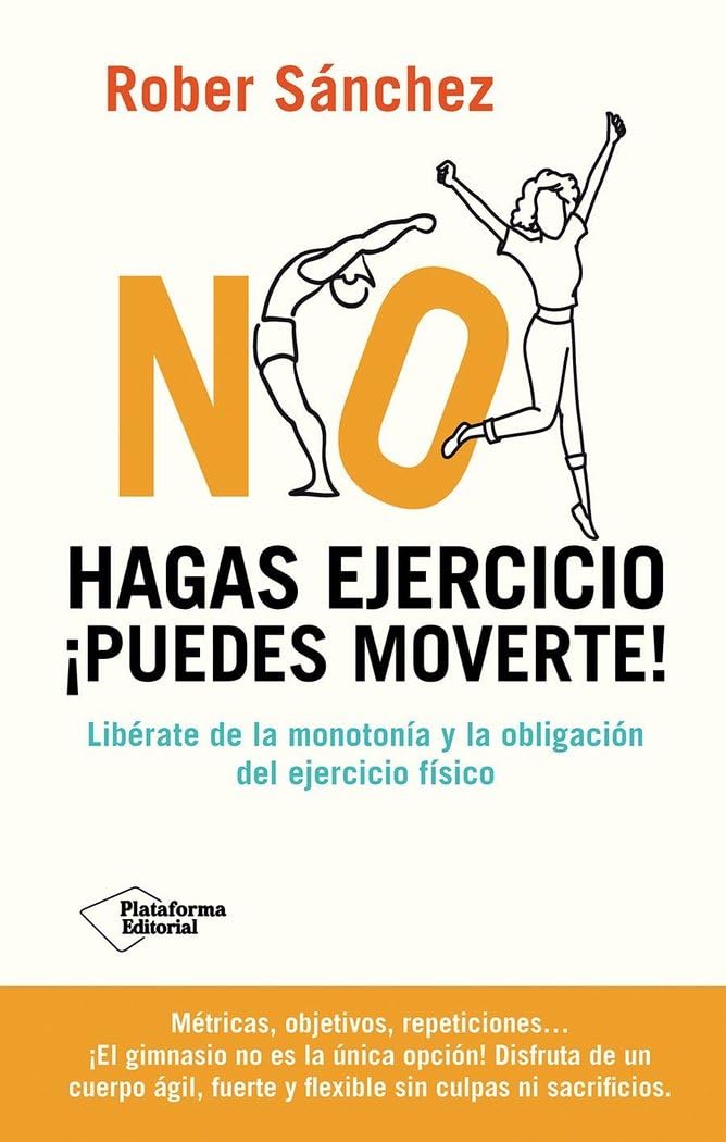 Libro: No hagas ejercicio. ¡Puedes moverte!