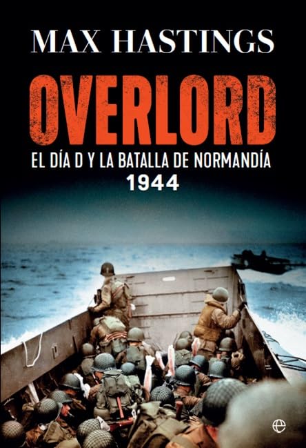 Libro: Overlord: El Día D y la batalla de Normandía. 1944