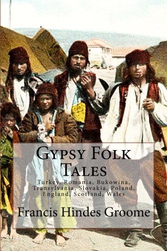 Libro: Gypsy Folk Tales: Turkey, Romania, Bukowina, Transylvania, Slovakia, Poland, England, Scotland, Wales