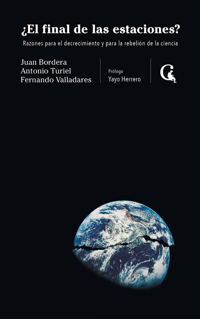 Libro: ¿El final de las estaciones?: Razones para la rebelión de la ciencia y el decrecimiento