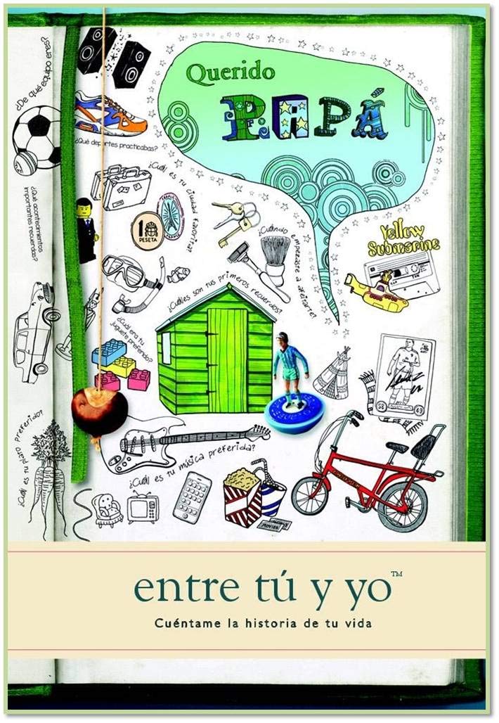 Libro: Querido papá: entre tú y yo (Cuéntame Tu Vida)