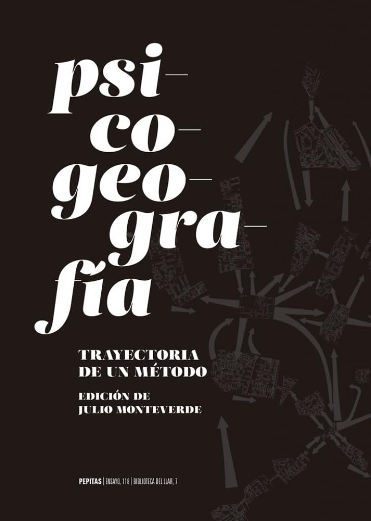 Libro: Psicogeografía: Trayectoria de un método