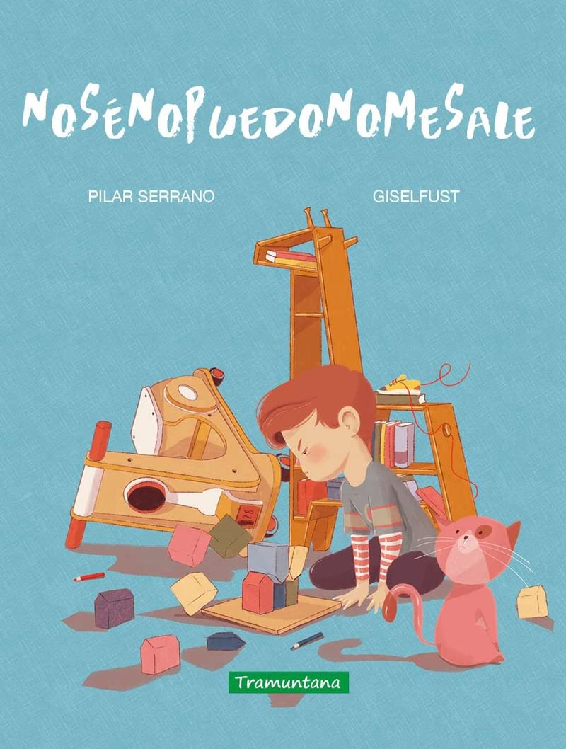Libro: No sé, no puedo, no me sale (INFANTIL)