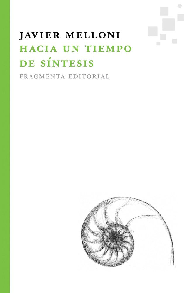 Libro: Hacia un tiempo de síntesis (Fragmentos)