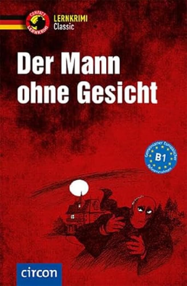 Libro: Der Mann ohne Gesicht: Deutsch als Fremdsprache (DaF) Niveau B1