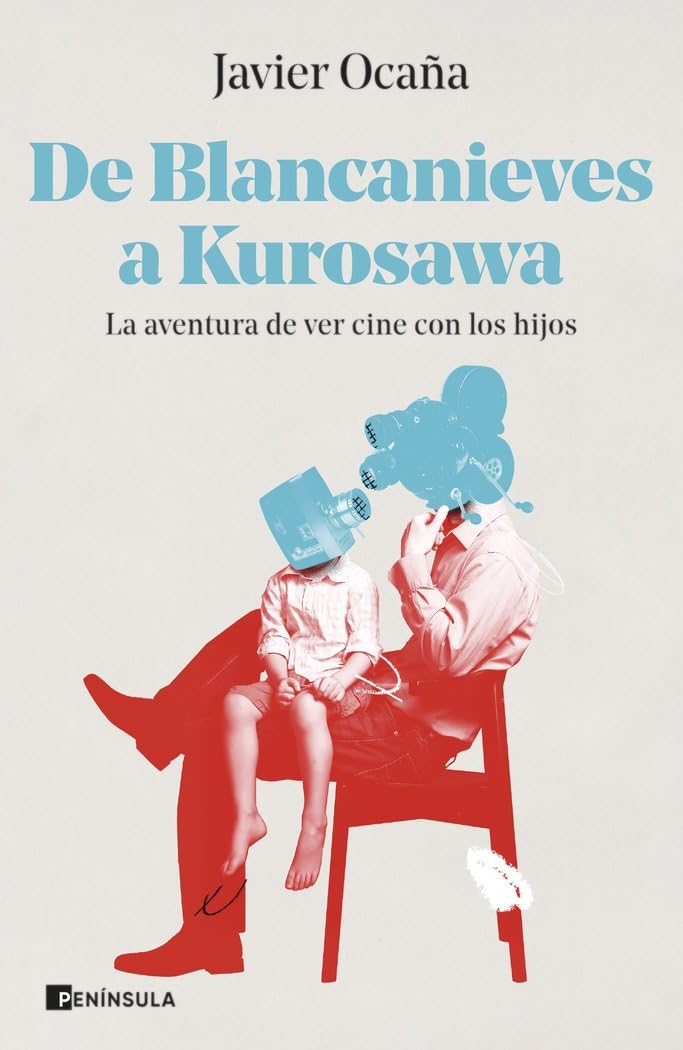 Libro: De Blancanieves a Kurosawa: La aventura de ver cine con los hijos (CULTURA)