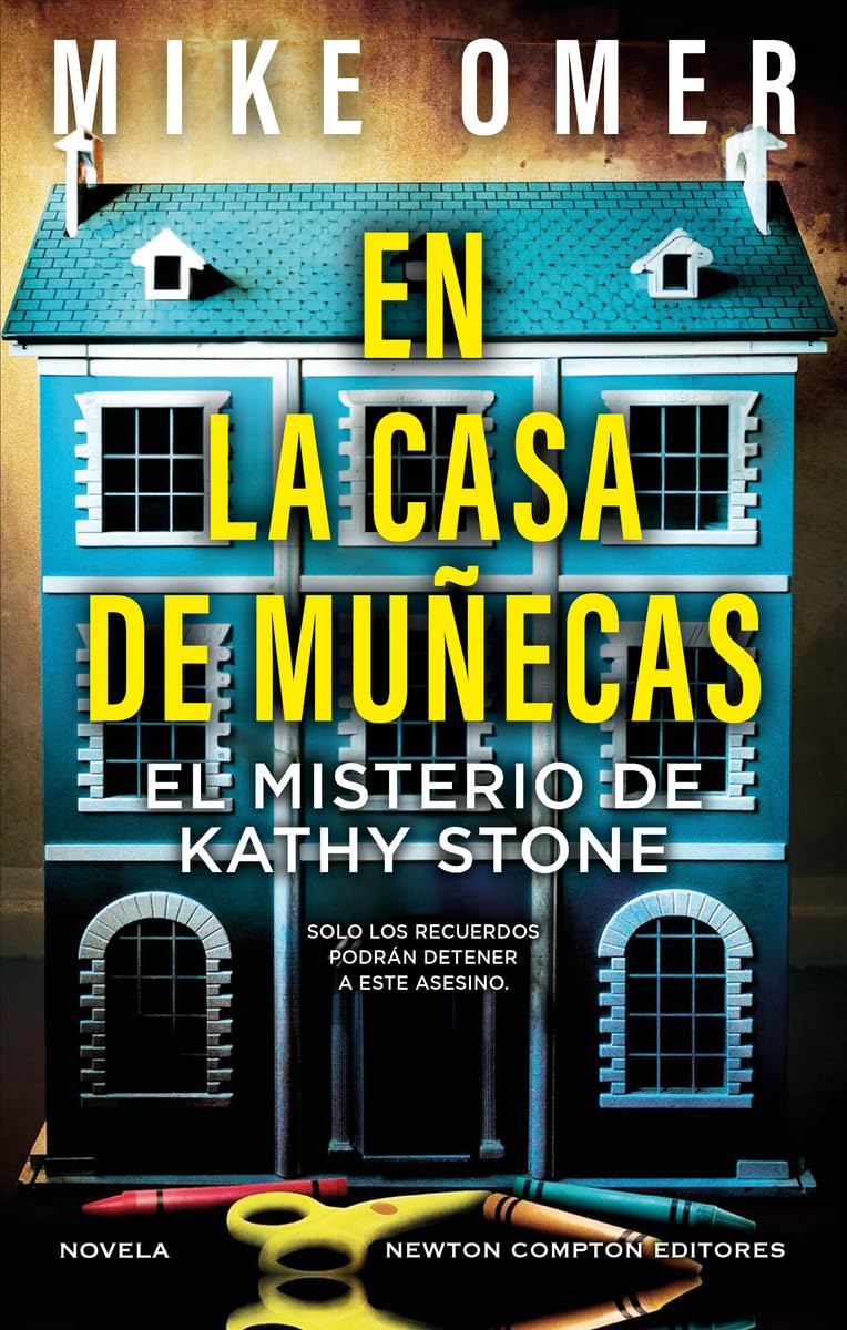 Libro: En la casa de muñecas. El thriller más perturbador que leerás. La mente de una niña esconde las claves.