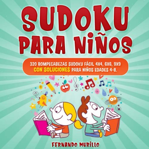 Libro: Sudoku para niños: 320 rompecabezas Sudoku fácil 4x4, 6x6, 9x9 con soluciones para niños edades 4-8. (Libro 5)