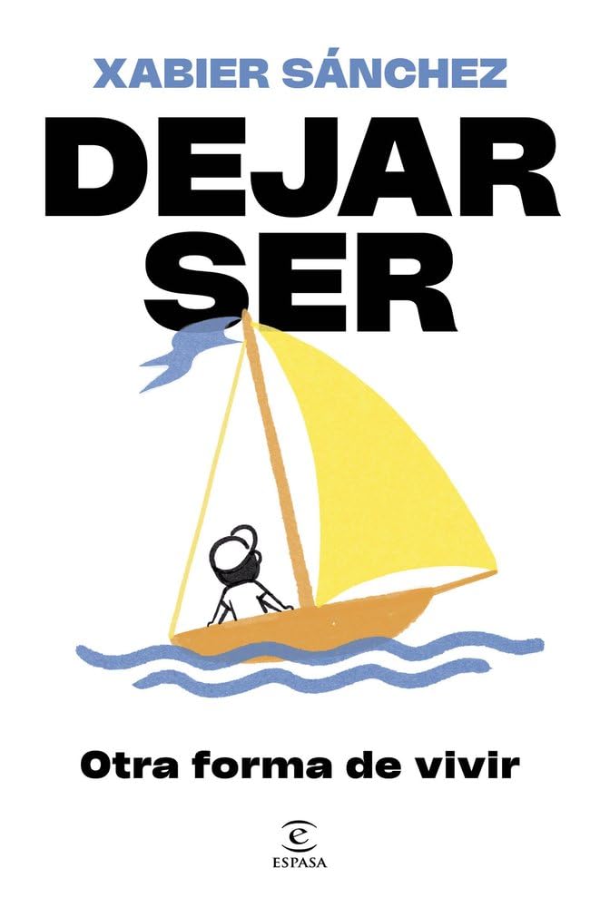 Libro: Dejar ser. Otra forma de vivir (Espasa Crecimiento personal)