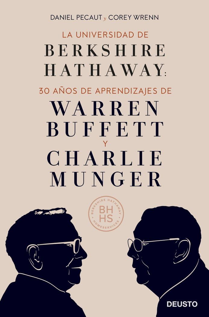 Libro: La Universidad de Berkshire Hathaway: 30 años de aprendizajes de Warren Buffett y Charlie Munger (Deusto)