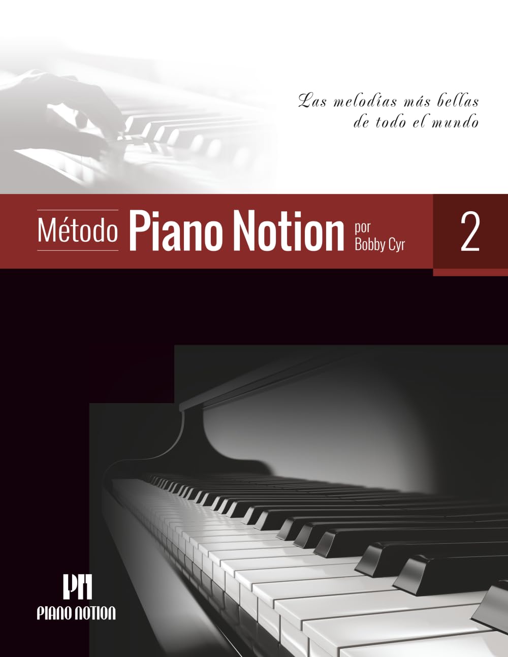 Libro: Método Piano Notion Libro 2: Las melodías más bellas de todo el mundo (Método Piano Notion / Español)