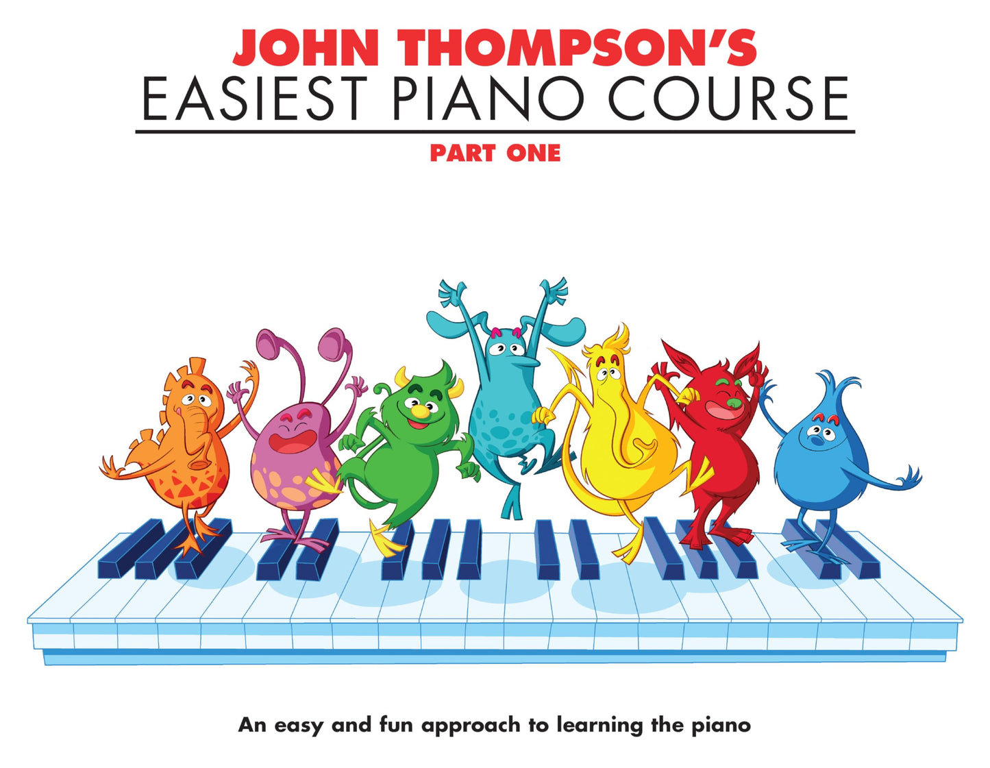 John Thompson's easiest piano course. Level 1: Revised Edition