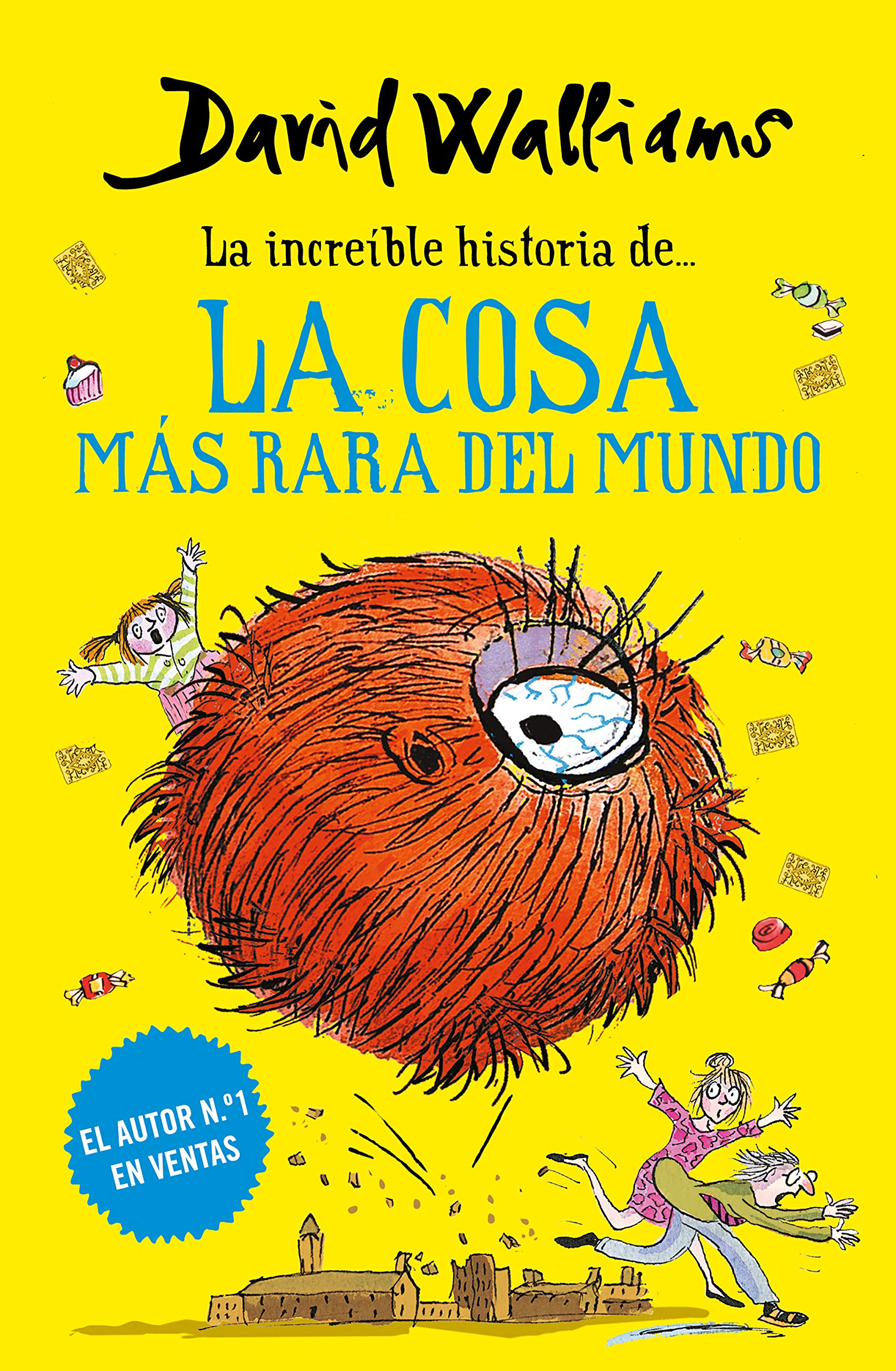 Libro: La increíble historia de... - La cosa más rara del mundo (Colección David Walliams)