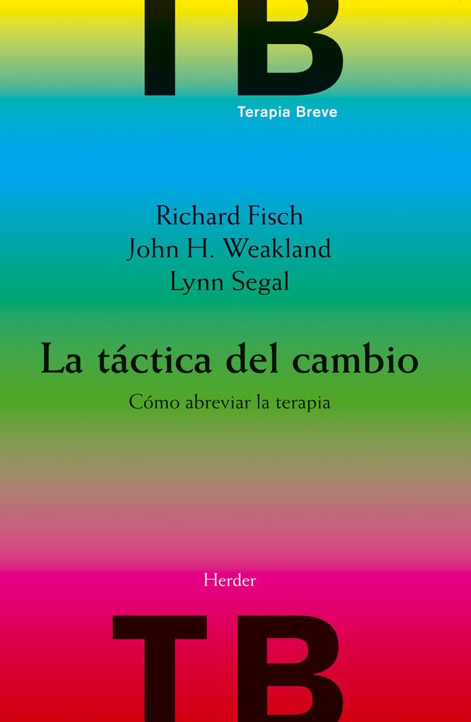 Libro: La táctica del cambio: Cómo abreviar la terapia (Terapia Breve)
