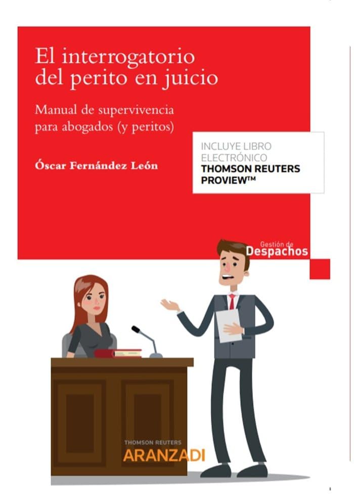 Libro: El interrogatorio del perito en juicio (Papel + e-book): Manual de supervivencia para abogados (y peritos)