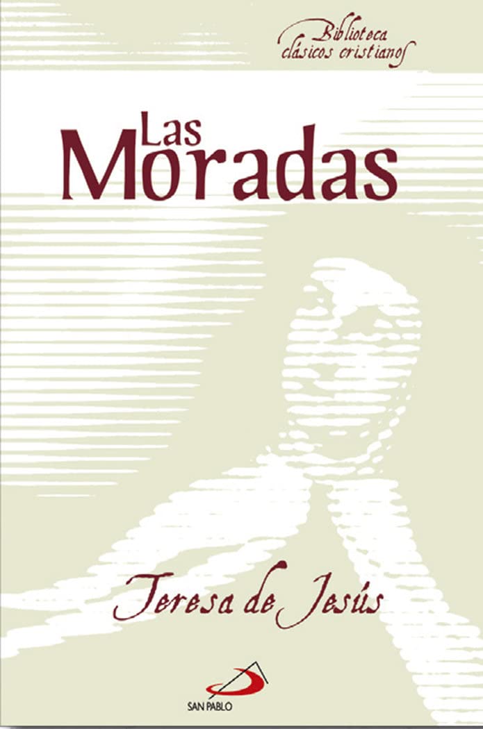 Las Moradas: 5 (Biblioteca de clásicos cristianos)