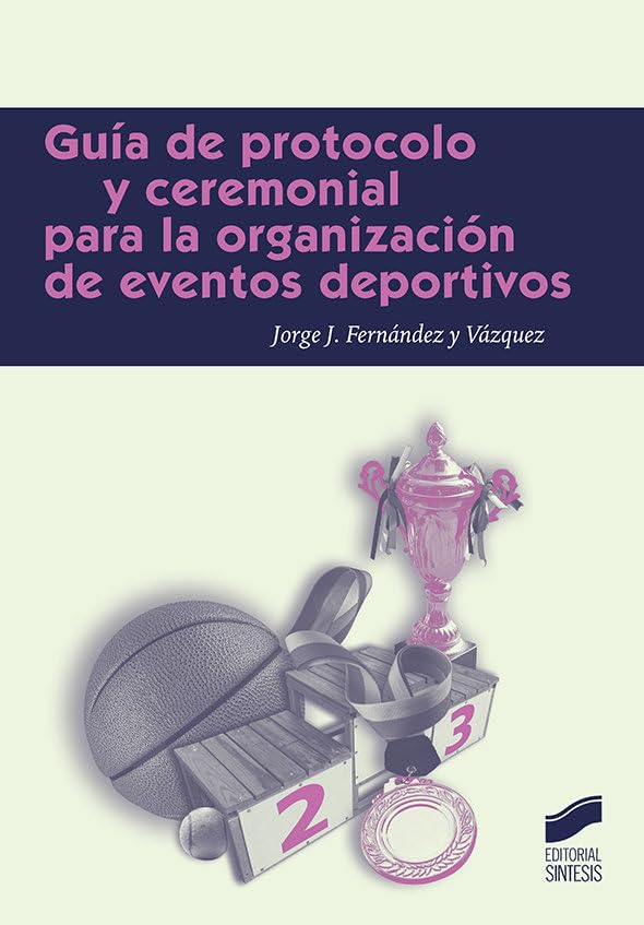 Libro: Guía de protocolo para la organización de eventos deportivos