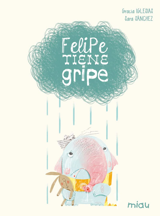FELIPE TIENE GRIPE (Miau)