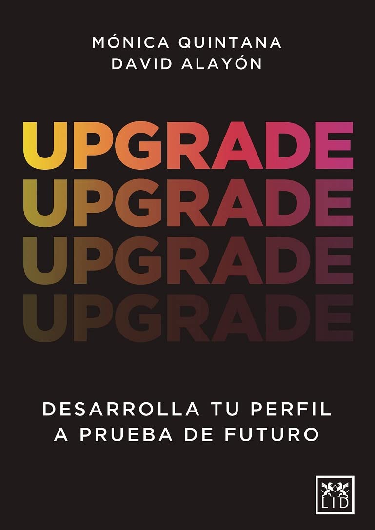 Libro: Upgrade: Desarrolla tu perfil a prueba de futuro (Acción Empresarial)