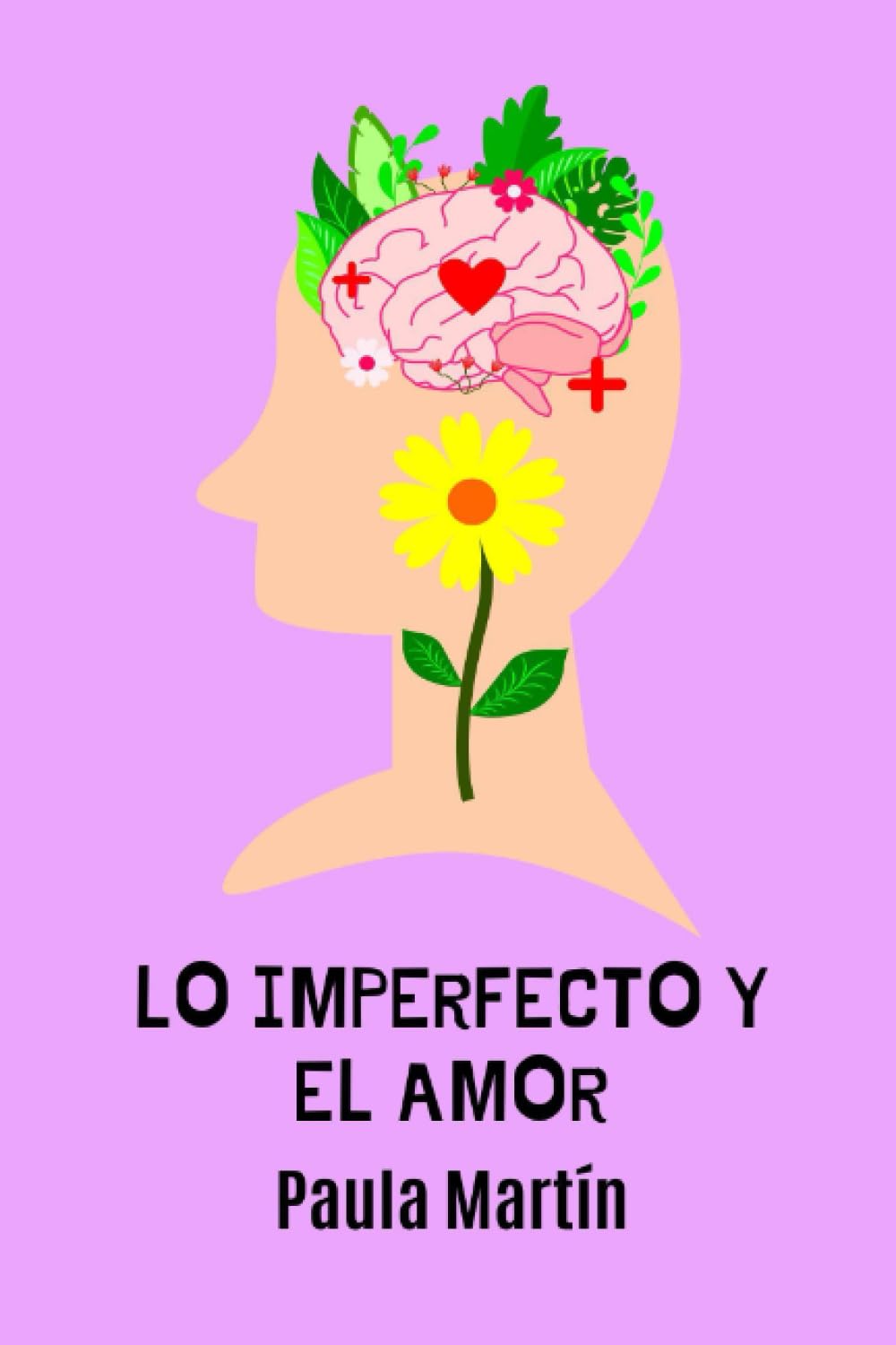 Libro: Lo imperfecto y el amor (Spanish Edition)