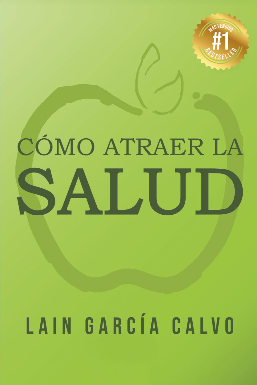 Libro: Cómo atraer la Salud: 9 (SAGA LA VOZ DE TU ALMA)
