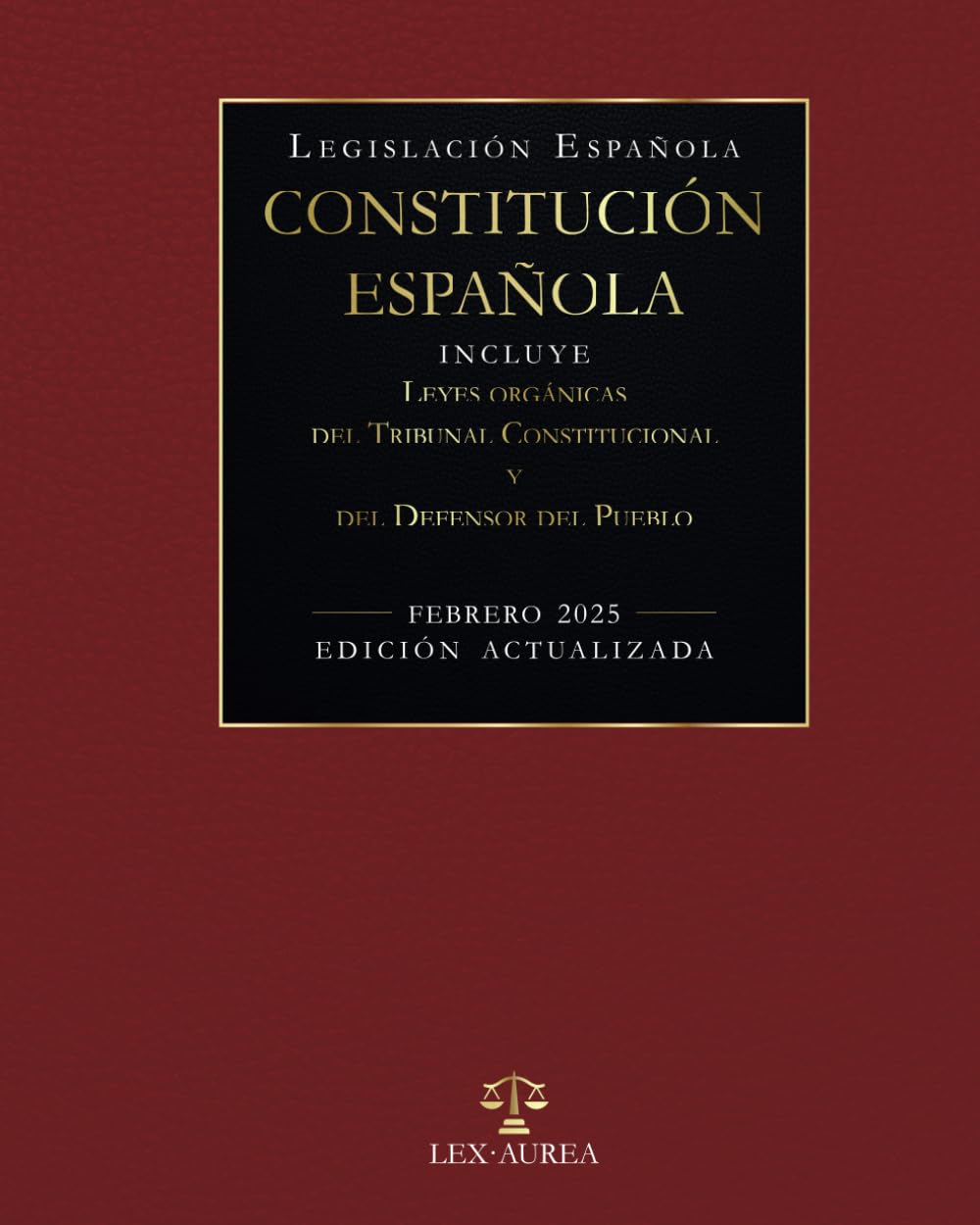 Libro: Constitución Española | Incluye Leyes Orgánicas del Tribunal Constitucional y del Defensor del Pueblo | Edición Actualizada