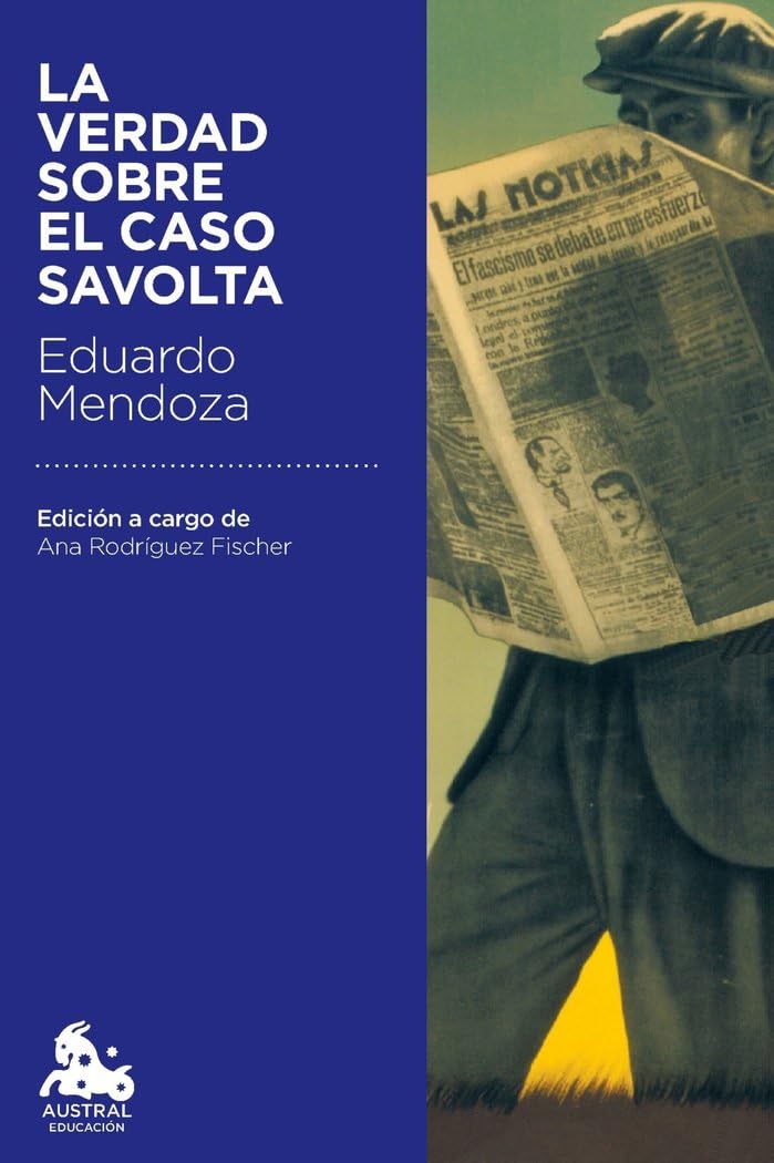 Libro: La verdad sobre el caso Savolta (Austral Educación)