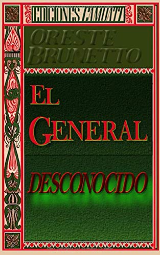 Libro: EL GENERAL DESCONOCIDO (SAN MARTÍN)