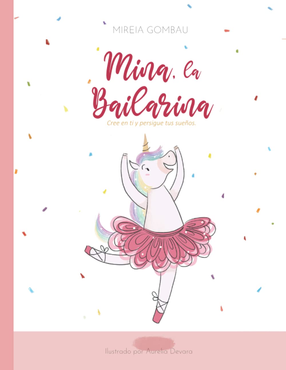 Libro: Mina, la bailarina: Cree en ti y persigue tus sueños (Libros infantiles 3-8 años: emociones, sentimientos, valores y hábitos)
