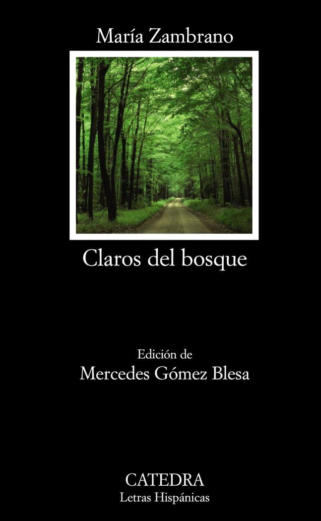 Libro: Claros del bosque (Letras Hispánicas)