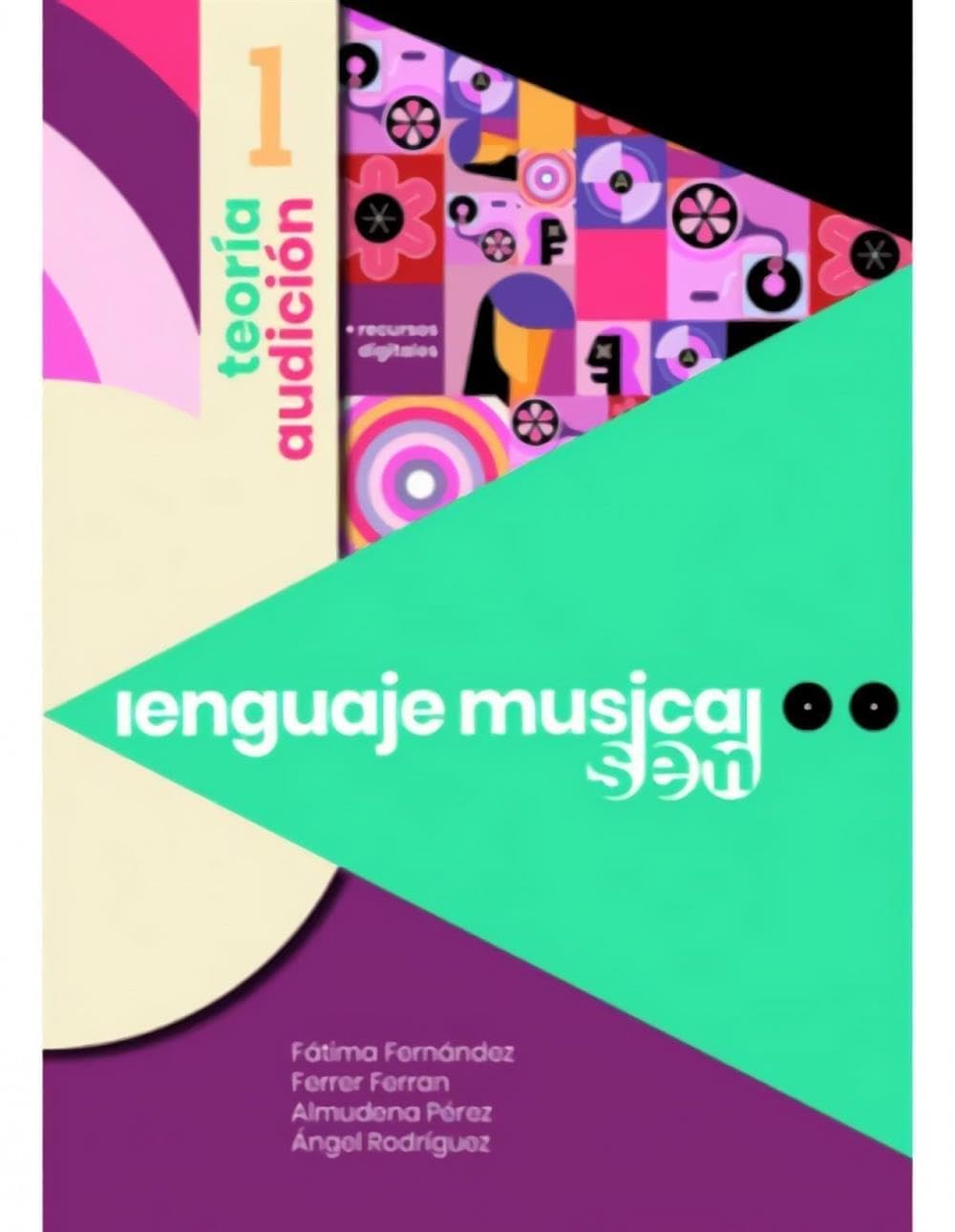 Libro: LENGUAJE MUSICAL SEM 1: Teoría y Audición