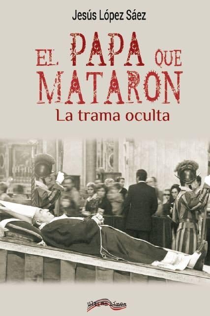 Libro: El papa que mataron: La trama oculta