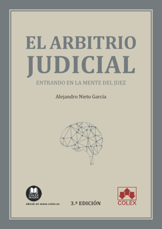 El arbitrio judicial: Entrando en la mente del juez: 1 (Monografías)