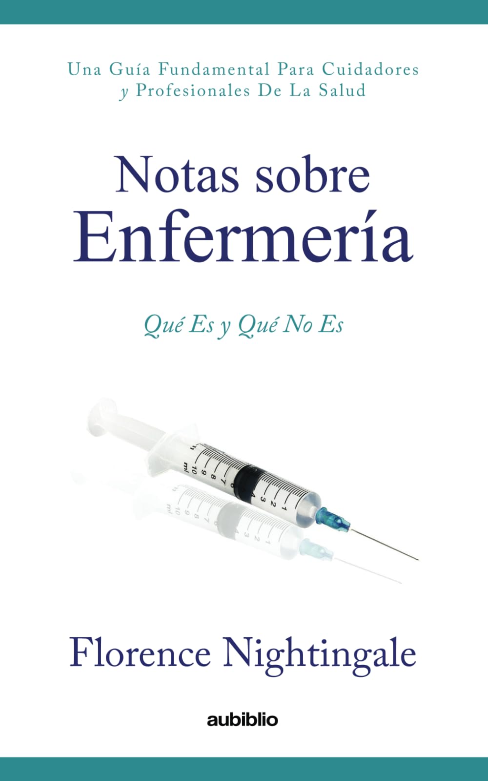 Libro: Notas sobre enfermería: Qué es y qué no es (Spanish Edition)