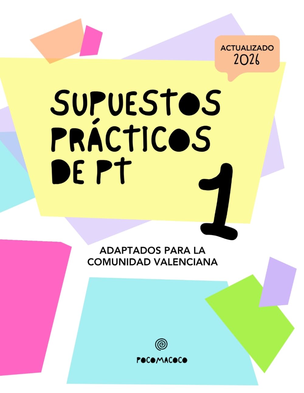 Libro: SUPUESTOS DE PT · Volumen 1: Método, estructura y recursos para afrontar los supuestos prácticos de Pedagogía Terapéutica · Comunidad Valenciana (OPOSICIONES PT)
