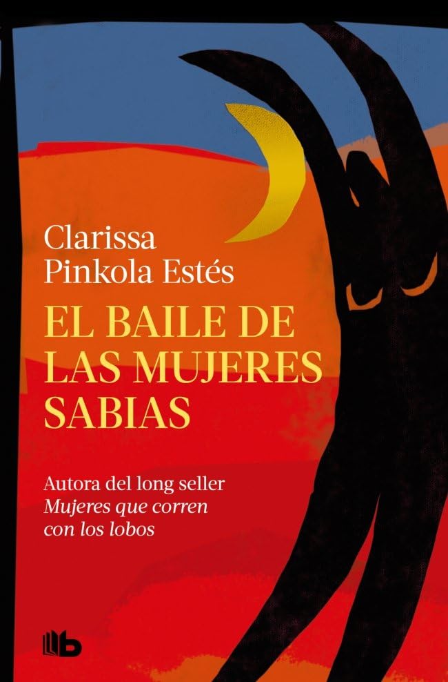 Libro: El baile de las mujeres sabias (Ficción)