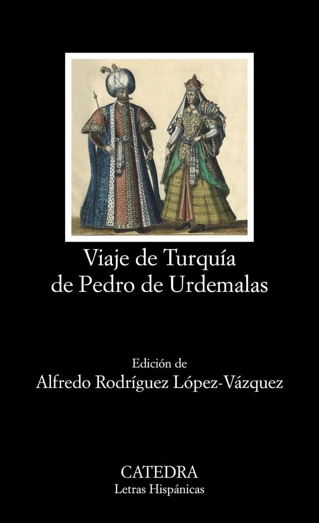 Libro: Viaje de Turquía de Pedro de Urdemalas (Letras Hispánicas)
