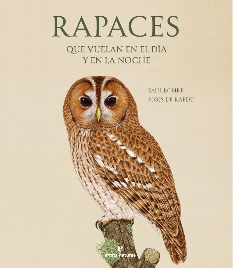 Libro: Rapaces que vuelan en el día y en la noche (Libros salvajes)